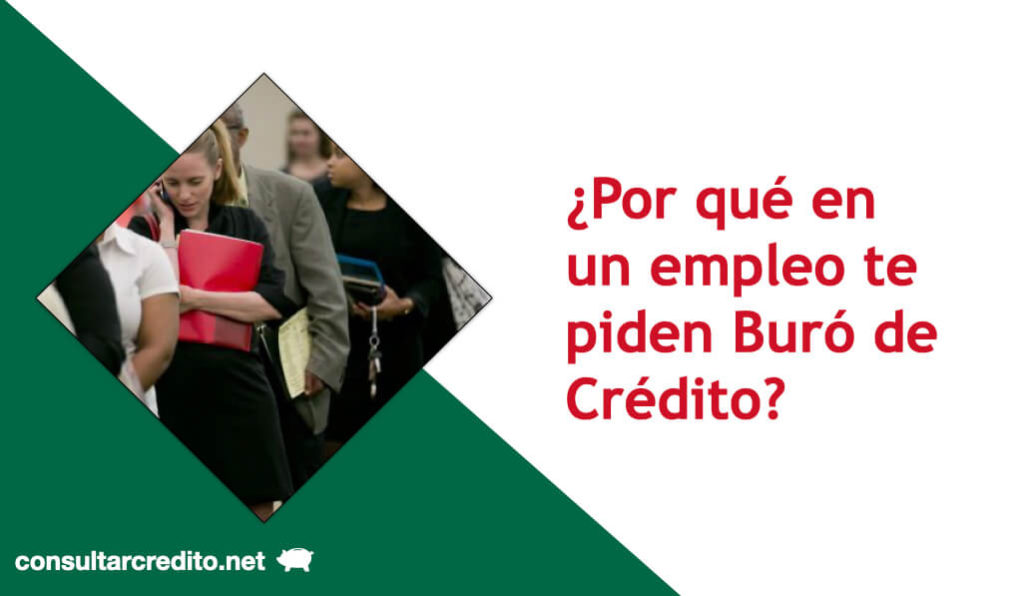 Por que en un empleo te piden Buro de Credito