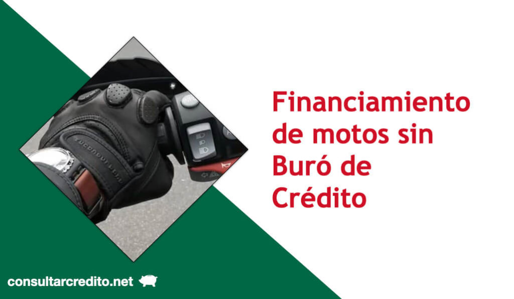 Financiamiento de motos sin Buro de Credito